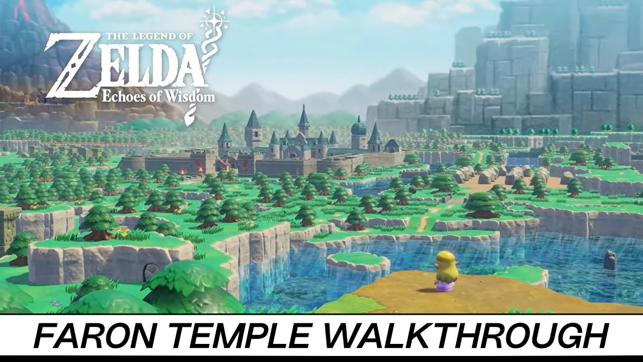 The Legend of Zelda: Echoes of Wisdom | Faron Temple Dungeon Walkthrough | Nintendo Switch