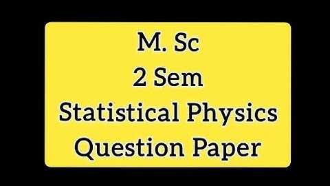 M.Sc hpu 2 sem previous year question paper Statistical Physics| paper code -PHYMS-203th 2 sem paper