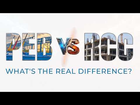 PEB vs RCC Construction: Speed, Cost & Flexibility Explained