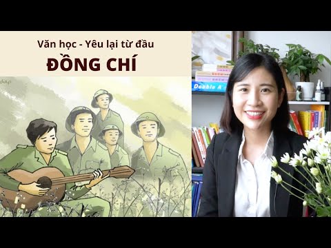 Ôn Văn không học vẹt – 15 phút cảm thụ bài thơ “Đồng chí” || Xin hãy bên nhau