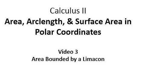 Finding the Area Bounded by a Limacon