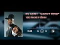 50 cent - Candy Shop 2022