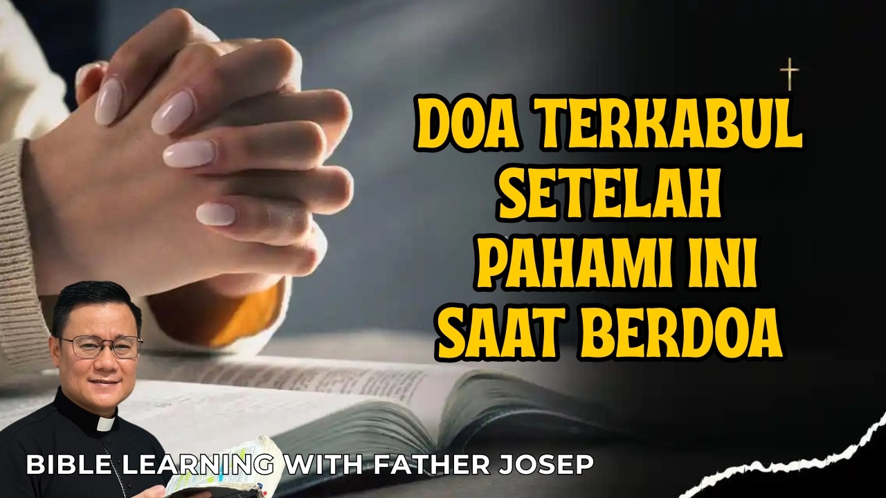 DOA TERKABUL SETELAH PAHAMI INI SAAT BERDOA