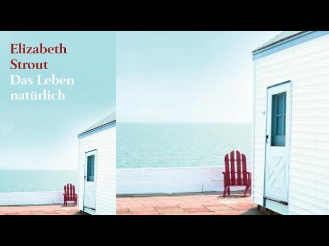 Hörbuch -Das Leben natürlich von Elizabeth Strout / Deutsch / Komplett