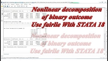 Nonlinear decomposition of binary outcome Use fairlie With STATA 18