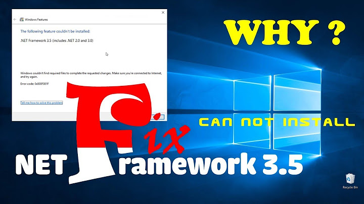 Net framework 3.5 has encountered a problem during setup lỗi