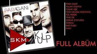 Kulp - Para Gani (Official Full Albüm)