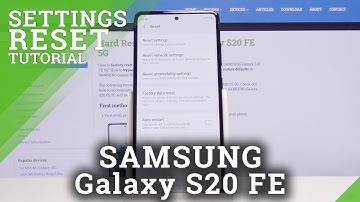 Reset Settings in Samsung Galaxy S20 FE - Remove Galaxy Customization