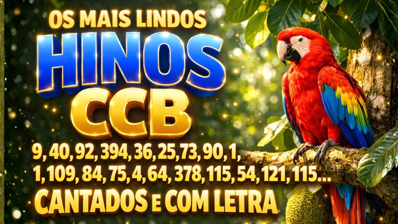 ✨ Seleção de Hinos CCB Cantados | Louvores que Trazem Paz e Consolo para a Alma 💖
