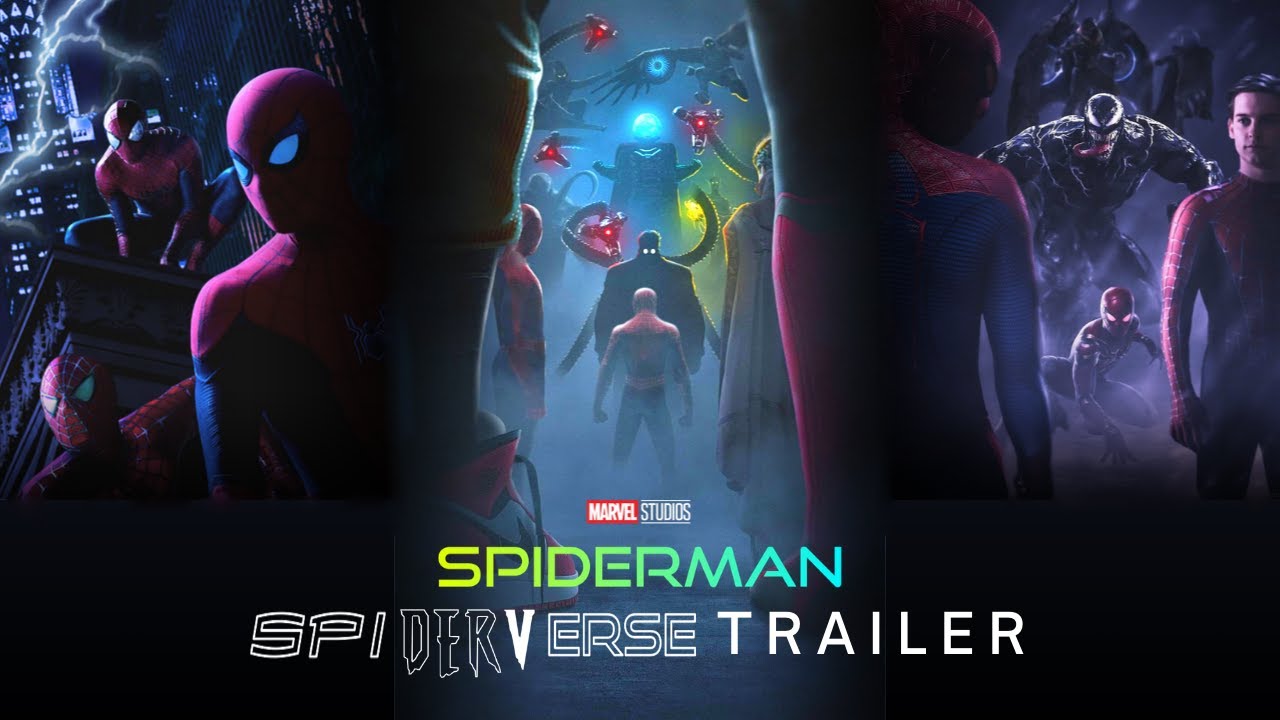 Spiderman 3 Spiderverse 2021 Trailer Marvel Studios Youtube