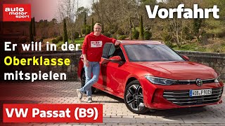 VW Passat (B9): Wie viel Oberklasse steckt in der neuen Generation? Vorfahrt | auto motor und sport