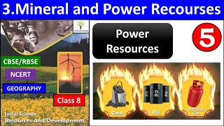 Power Resources - Chapter 3 Mineral and Power Resources Class 8 geography NCERT CBSE