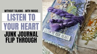 "LISTEN TO YOUR HEART" JUNK JOURNAL FLIP THROUGH - WITHOUT TALKING - WITH MUSIC