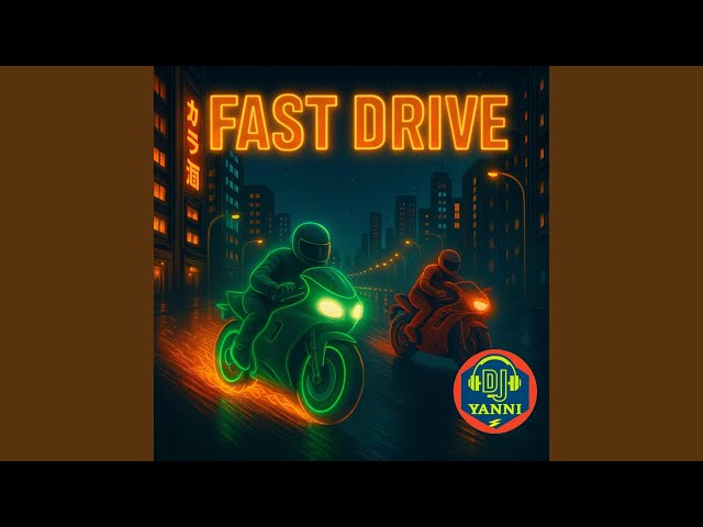 Fast Drive