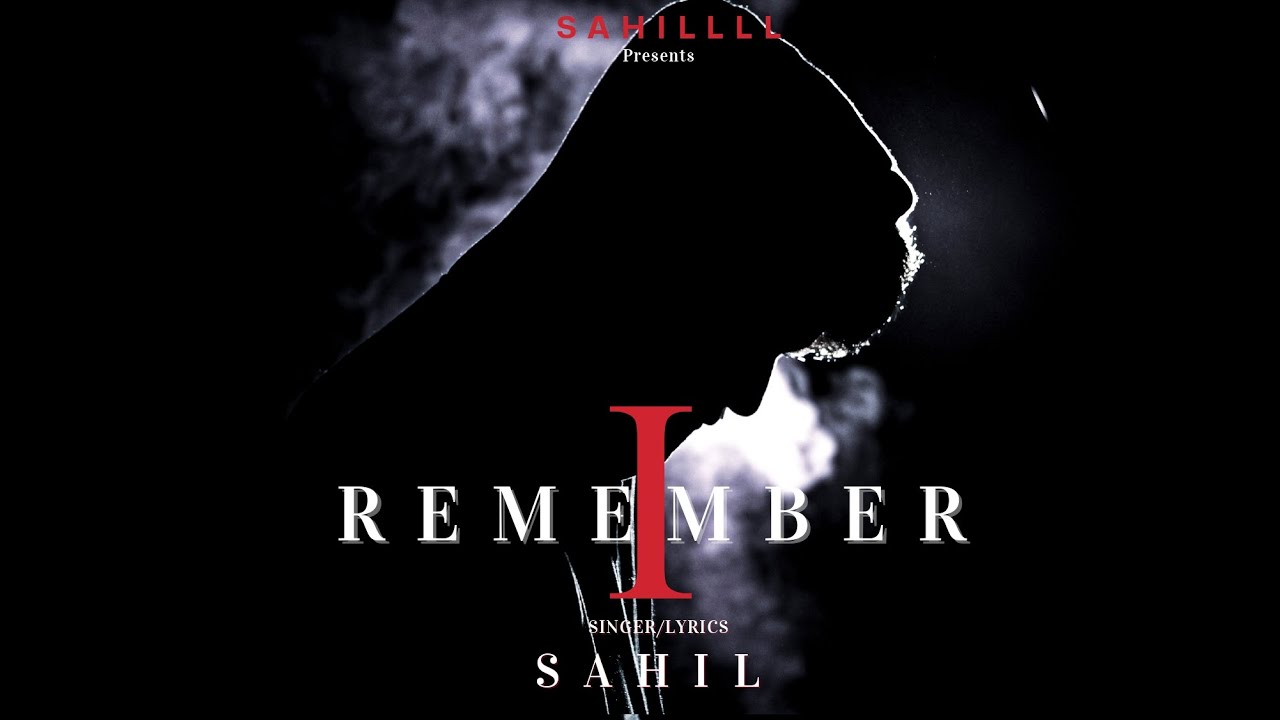 I REMEMBER | SAHILLLL | TEASER | MG MUSIC