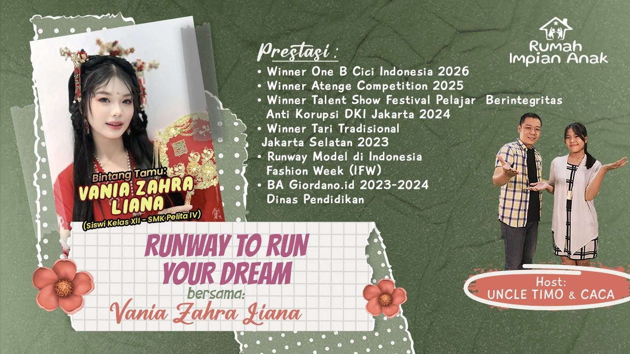 Runway to Run Your Dream With Vania Zahra Liana | Rumah Impian Anak 🏰