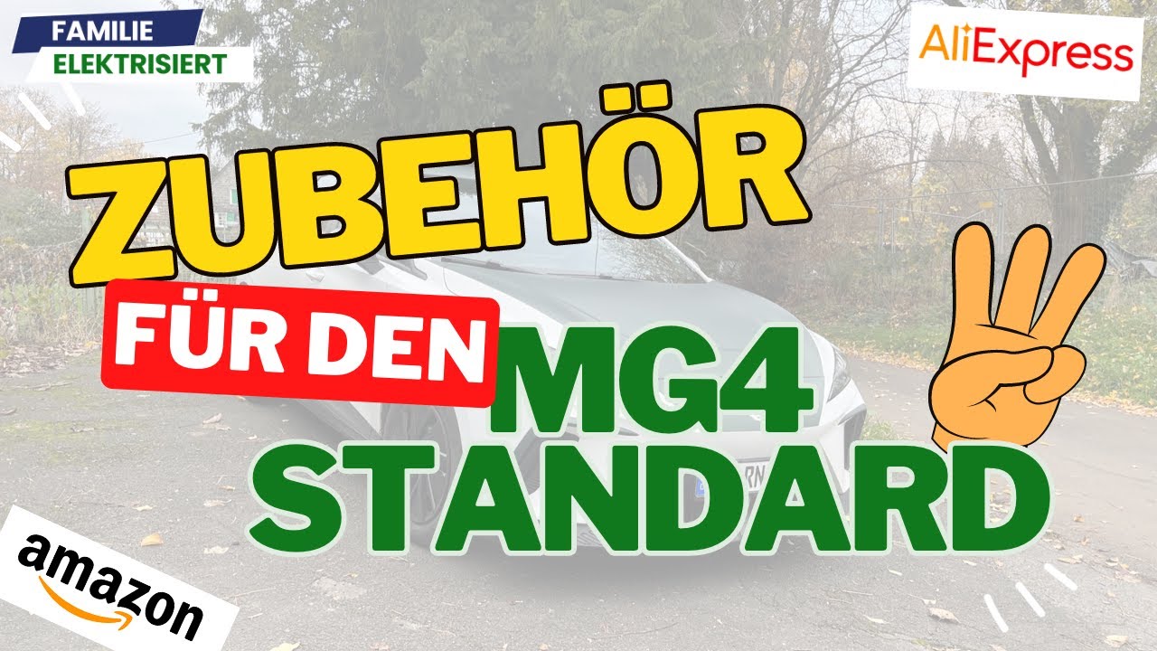 Zubehör für den MG4 Standard - Teil 3 