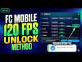 How to unlock “120 FPS” Option In Any Device FC Mobile 2026 🗿