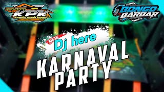 DJ HERE KARNAVAL PARTY  BONGO BARBAR feat PEMUDA KPK