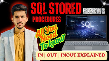 SQL Stored Procedures Explained: IN, OUT & INOUT Parameters with Real Examples | Part 2