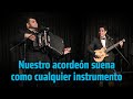 Nuestro acordeón suena como cualquier instrumento - LOS3TT