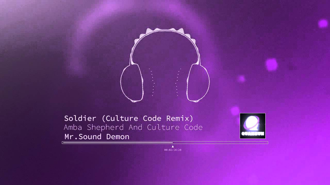 Amba Shepherd - Soldier (Culture Code Remix)