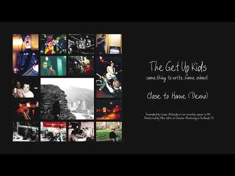 The Get Up Kids - Close to Home (Demo) [OFFICIAL AUDIO]
