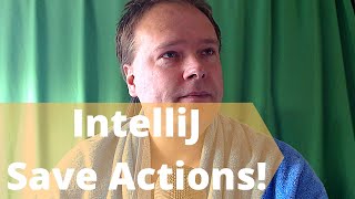 IntelliJ Save Actions Plugin