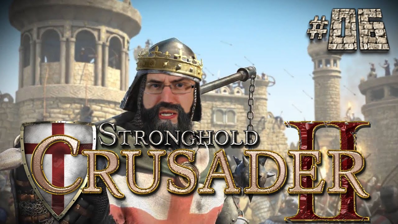 Stronghold Crusader 2 #06 - Kreuzritter kloppen gut [HD+] | Let's Play ...