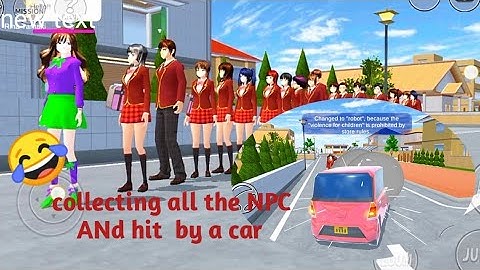 COLLECTING All THE NPC AND HIT BY A CAR|SAKURA SCHOOL SIMULATOR