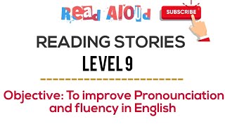 Learn English through Short Story|Day 9|Improve pronounciation and fluency |Read Aloud