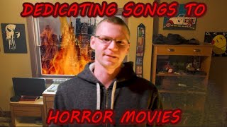 Dedicating Songs To Horror Movies