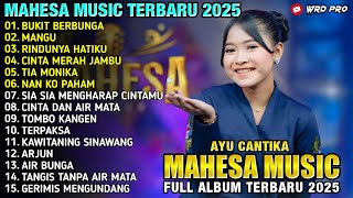 Download Lagu BUKIT BERBUNGA - MANGU - Ayu Cantika - MAHESA MUSIC FULL ALBUM TERBARU 2025 MP3 Download Lagu BUKIT BERBUNGA - MANGU - Ayu Cantika - MAHESA MUSIC FULL ALBUM TERBARU 2025 MP3