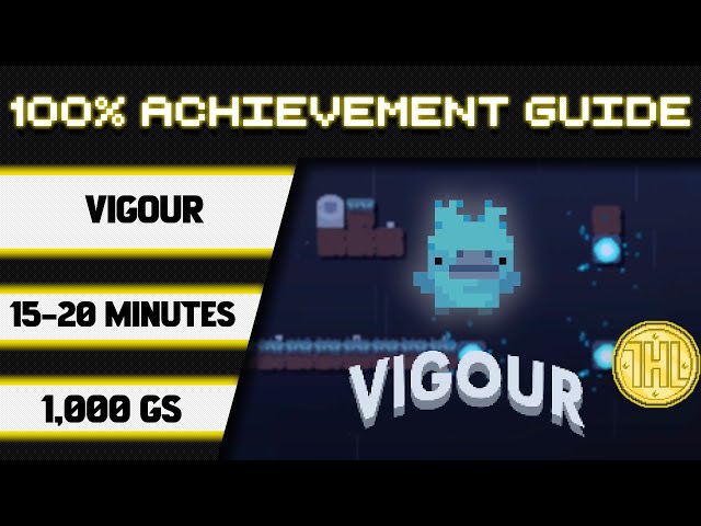 Vigour 100% Achievement Walkthrough * 1000GS in 15-20 Minutes *