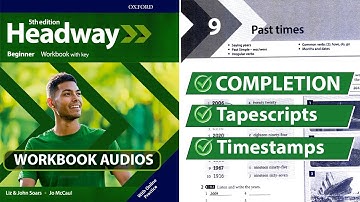 New Headway Beginner 5th Edition - Unit 9: Past Times || Workbook