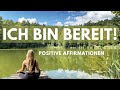 Affirmationen für Selbstvertrauen und Selbstbewusstsein