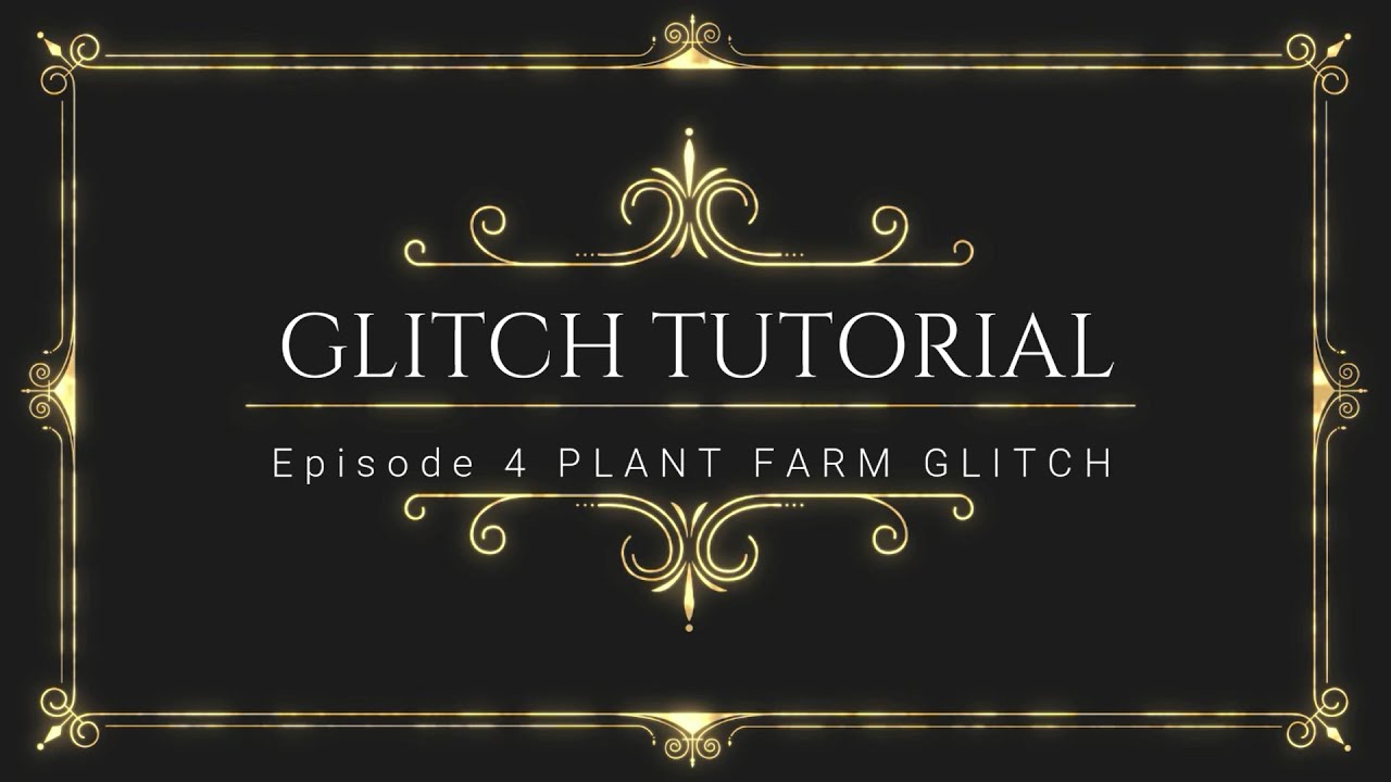 Citadel Forged with Fire Glitch Tutorial Episode 4 "Plant Farm Glitch"