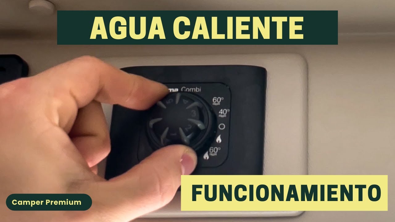 Cómo tener agua caliente en una autocaravana o cámper