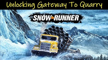 SnowRunner 💠 How To Unlock The Gateway To Quarry In Taymyr