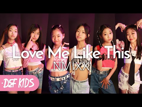 [키즈댄스학원 No.1]  엔믹스 NMIXX - Love Me Like <strong>This</strong> 안무 커버댄스 프로필 버전  Def Kids <strong>Kpop</strong> Dance Cover 데프 키즈 아이돌프로젝트