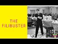 The Filibuster | Radical History