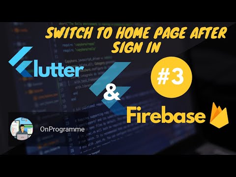 Flutter & Firebase #3   Switch after login