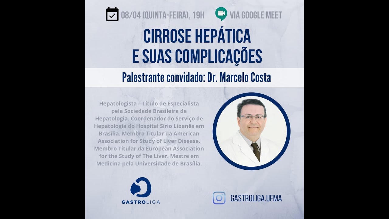 Cirrose Hepática e Suas Complicações - Dr. Marcelo Costa.