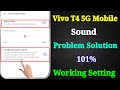 Vivo T4 5G Sound Setting | Vivo T4 5G Sound Problem | How to Increase Volume in Vivo T4 5G