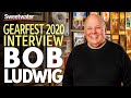 Bob Ludwig Interview — GearFest 2020