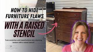 Raised Stencil | How To Hide Furniture Flaws