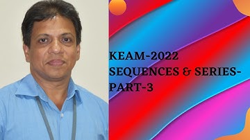 KEAM 2022 I ONLINE COURSE |  I PART-3 |  SEQUENCES AND SERIES I ENGINEERING MATHEMATICS |
