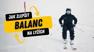 JAK ZLEPŠIT BALANC NA LYŽÍCH