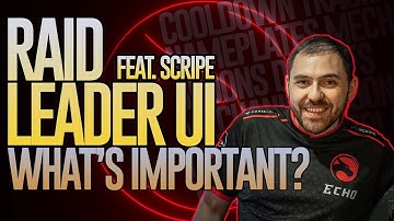 Raid Leader UI feat. Scripe | What