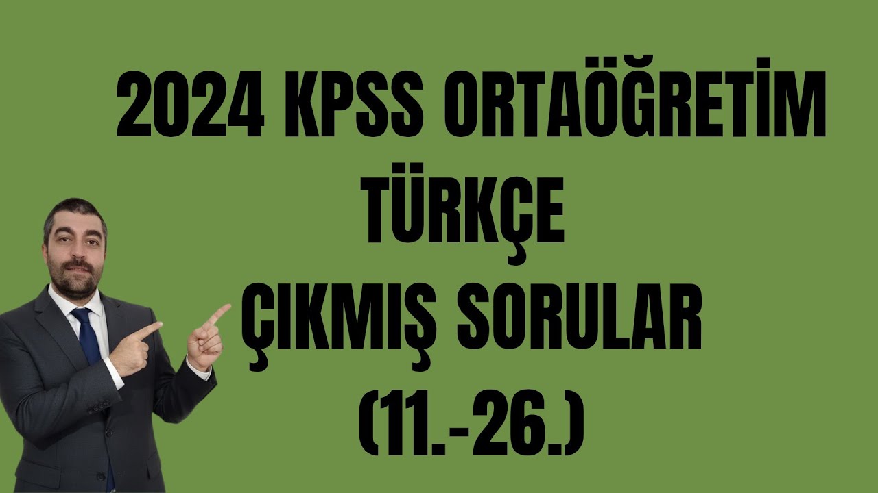 2024 KPSS ORTAÖĞRETİM TÜRKÇE ÇIKMIŞ SORULAR (11.-26.) #kpss #yks #ekpss #dgs #ales